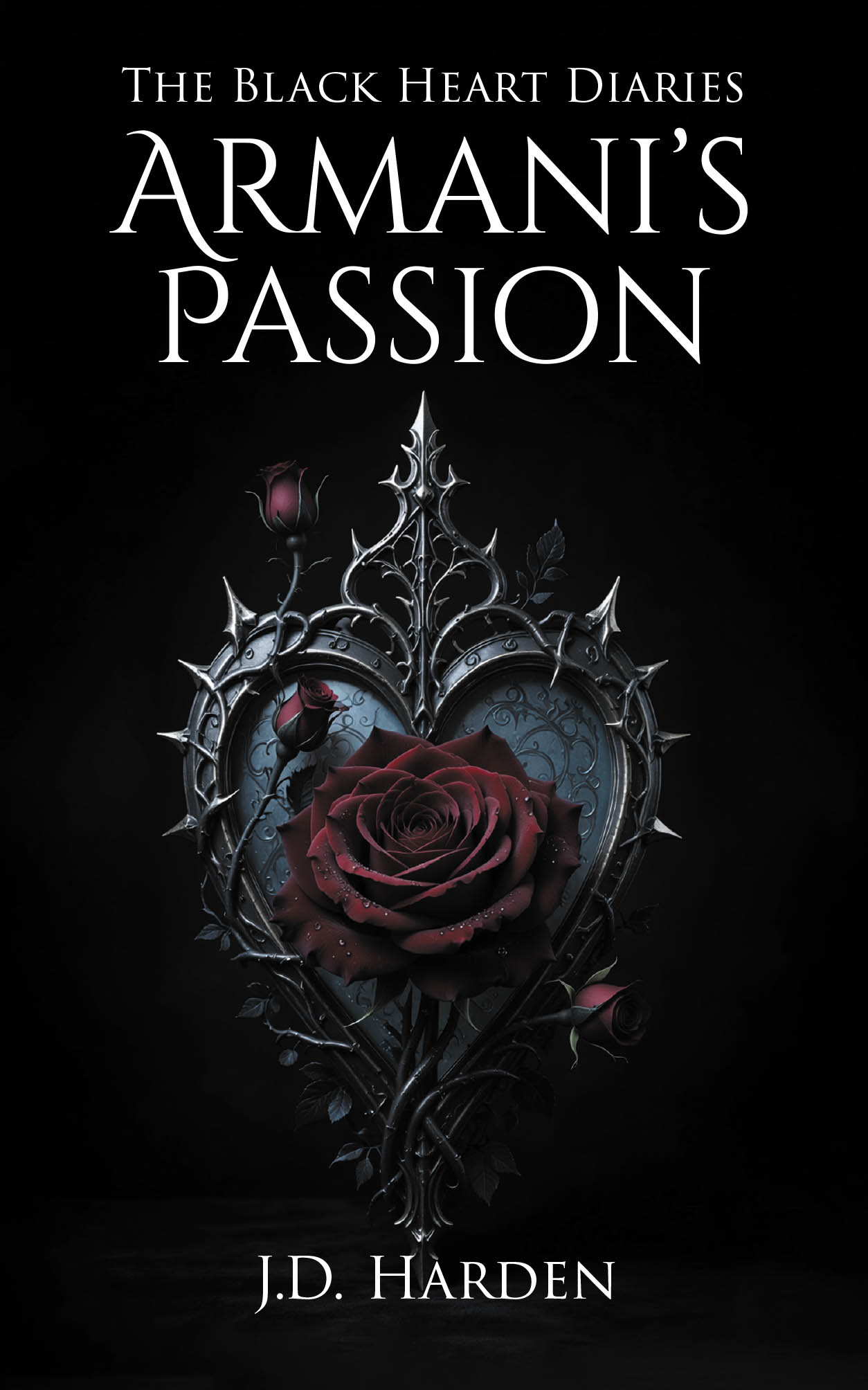 Recent Release, "The Black Heart Diaries: Armani's Passion," from Newman Springs Publishing Author J.D. Harden, Explores Love's Power to Heal a Wounded Soul