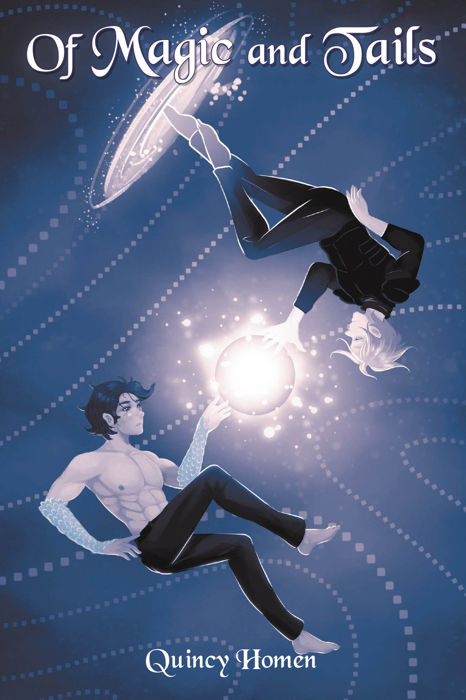 Recent Release, "Of Magic and Tails," from Newman Springs Publishing Author Quincy Homen, Explores an Enchanting World of Magic, Mythical Creatures, and Human Connection