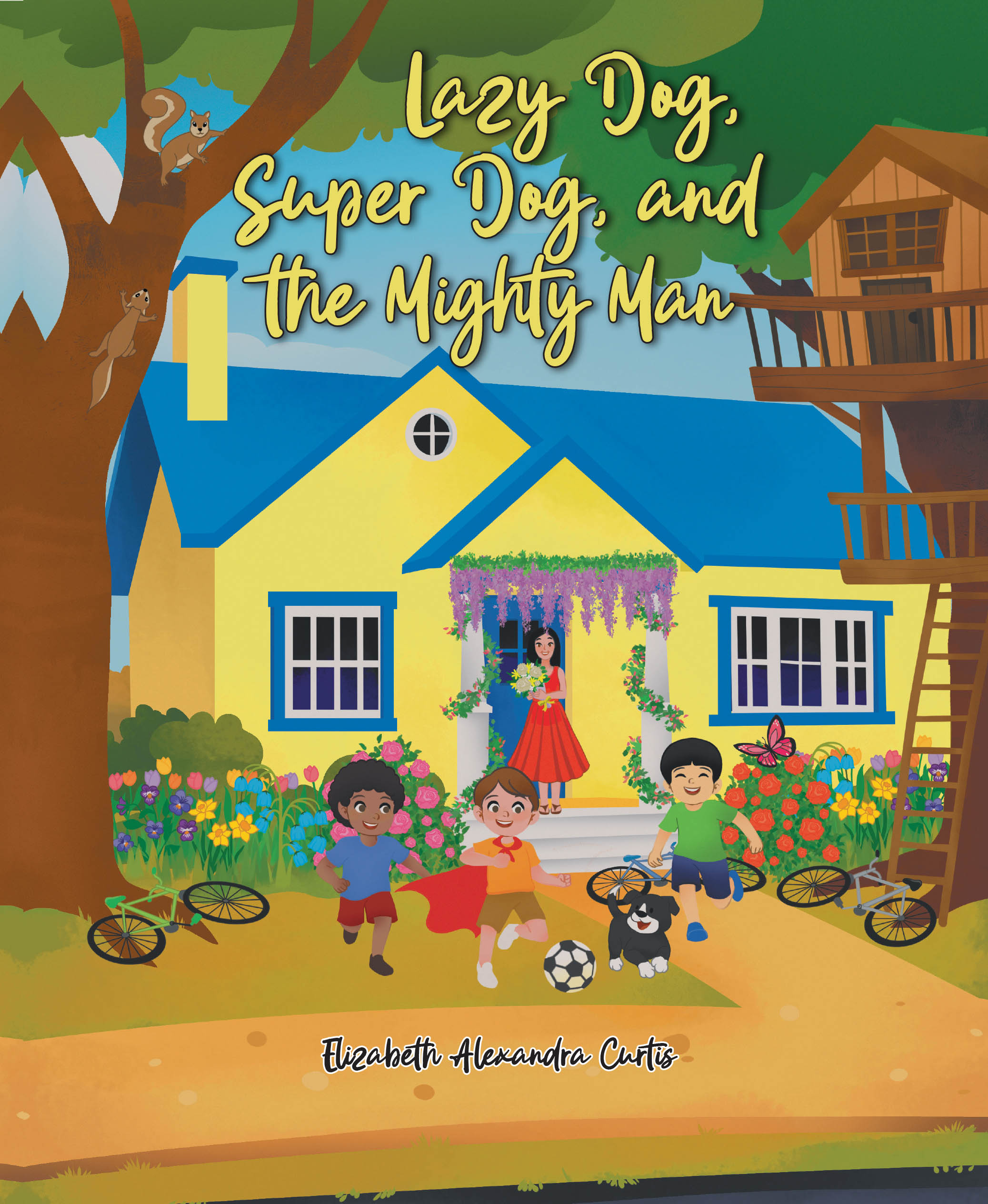 "Lazy Dog, Super Dog and the Mighty Man" Follows Young Ezzy as He Learns to Transform His "Lazy Dog" Moments Into the Confidence and Courage of a "Super Dog"