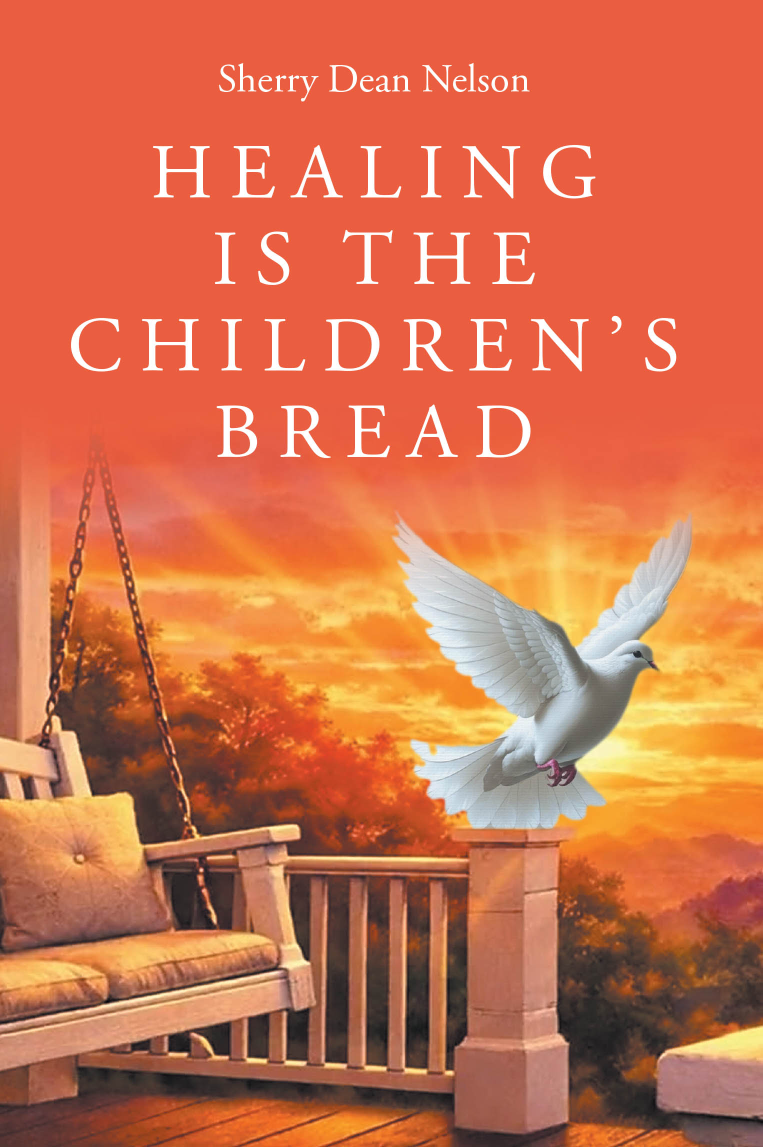 Recent Release, "Healing is the Children's Bread," from Covenant Books Author Sherry Dean Nelson, Explores How Scripture-Aligned Words Create Transformation