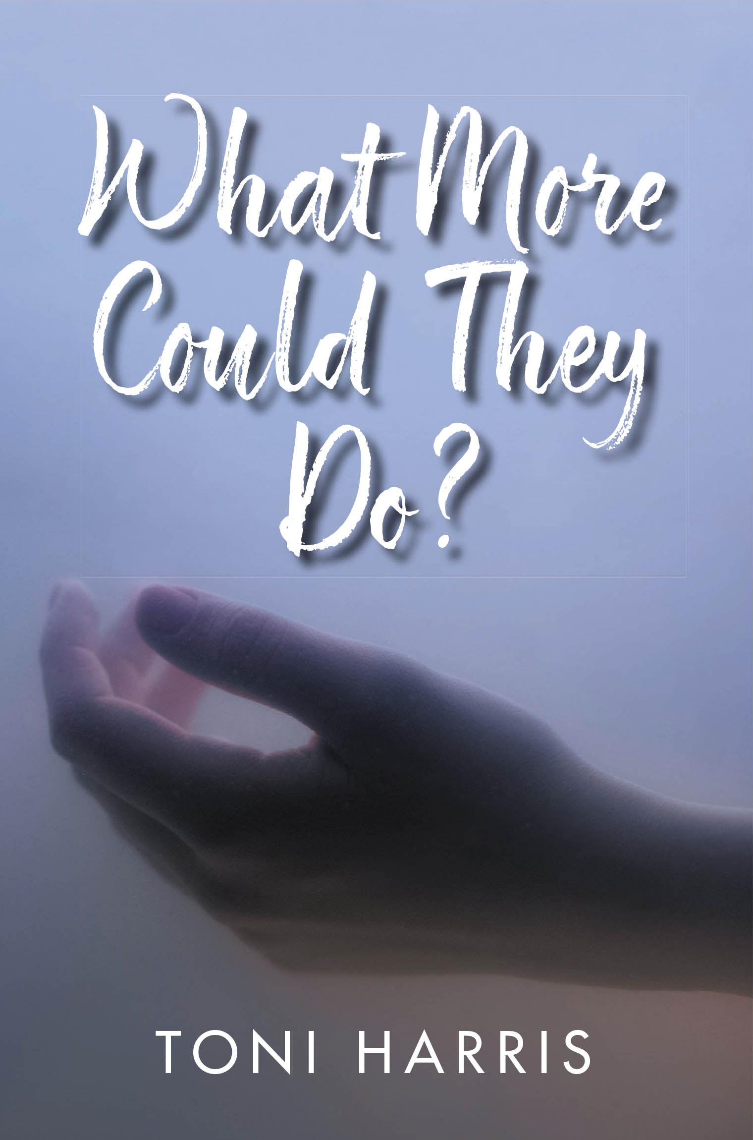 Recent Release, "What More Could They Do?" from Hawes & Jenkins Author Toni Harris, Explores Betrayal and Survival Through a Young Mother's Harrowing Journey