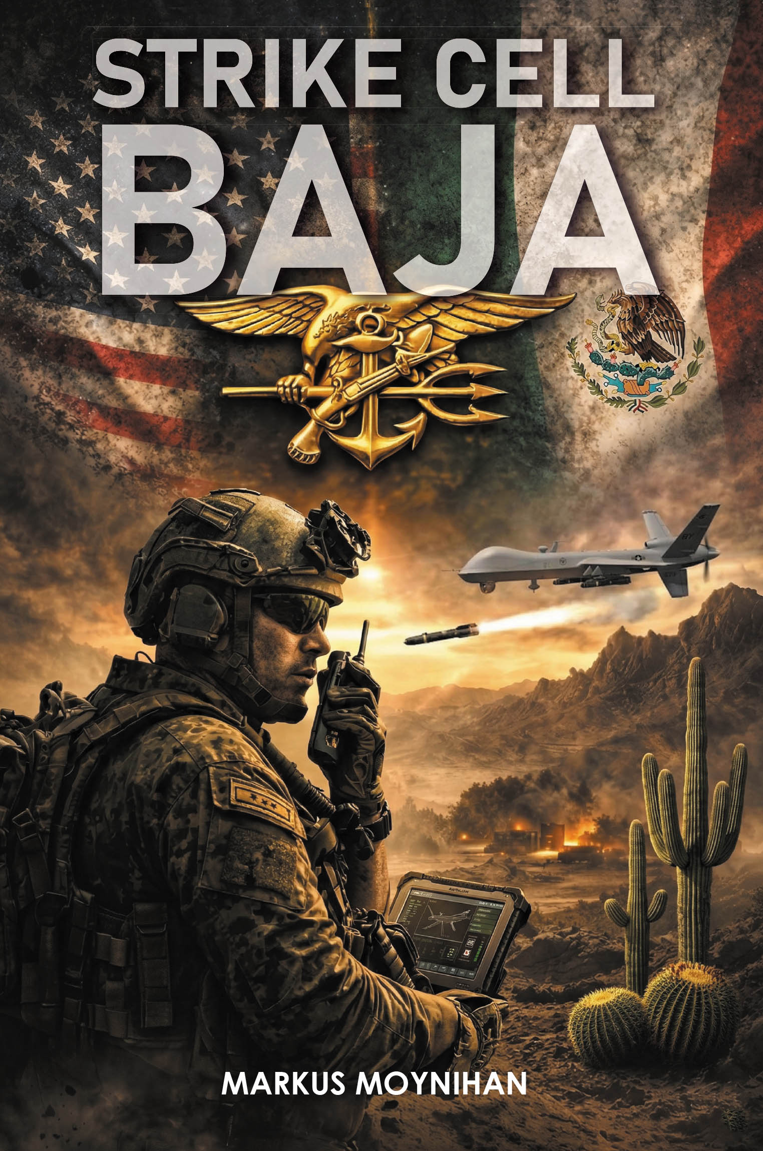 Recent Release, "Strike Cell Baja," from Hawes & Jenkins Author Markus Moynihan, Delivers an Explosive Thriller About Elite Navy SEALs Confronting Cartel Terror