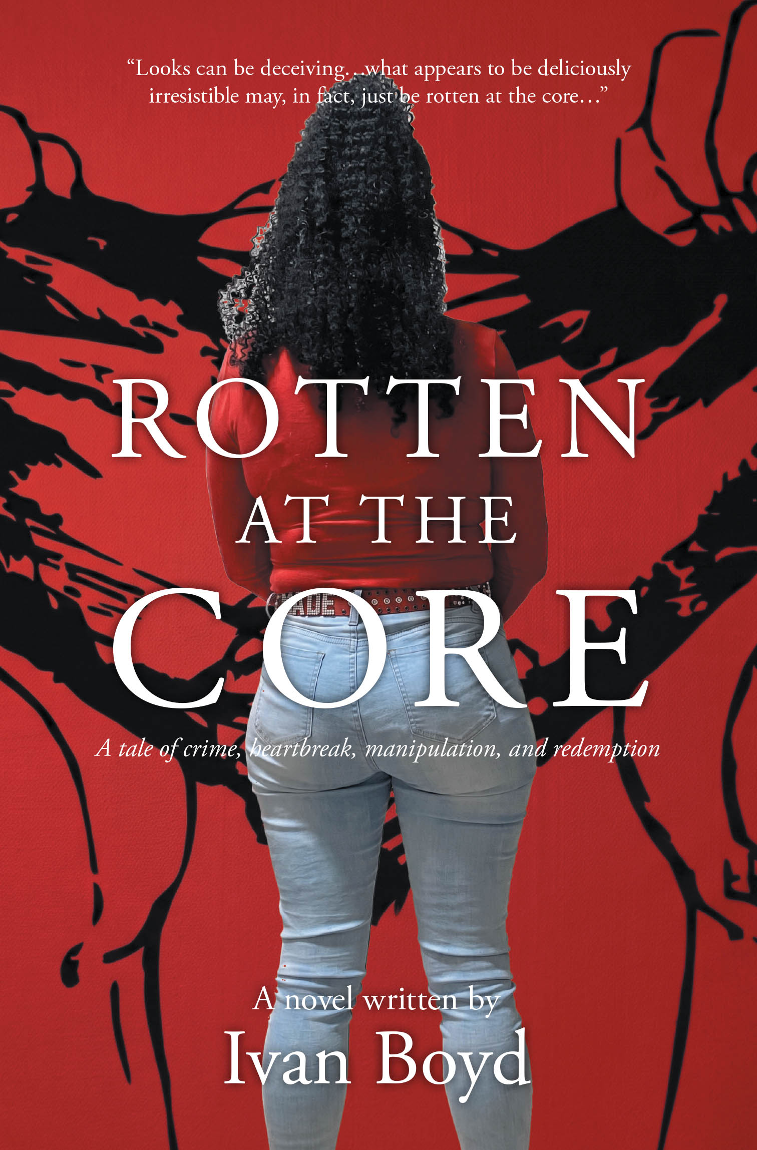 Recent Release, "Rotten at the Core," from Page Publishing Author Ivan Boyd, Explores Redemption Amid Crime, Heartbreak, and Manipulation