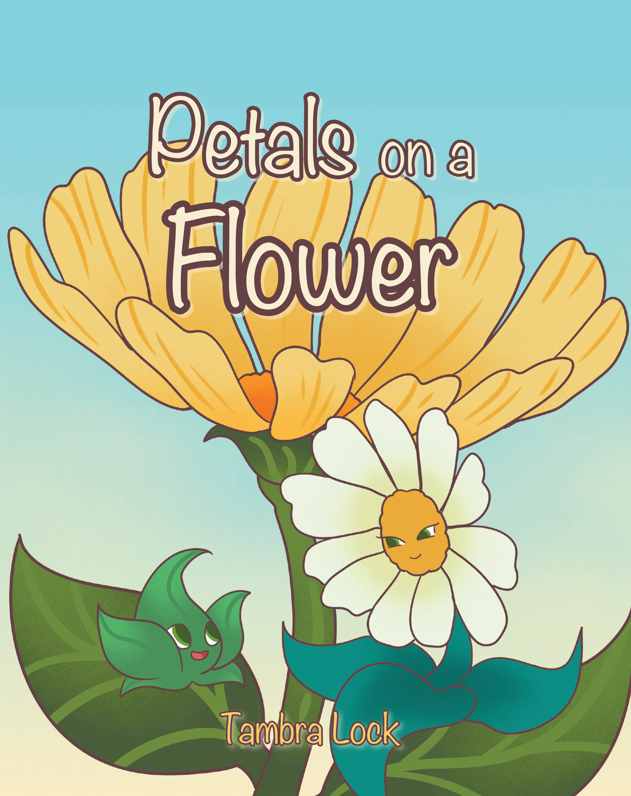 Recent Release, "Petals on a Flower," from Page Publishing Author Tambra Lock, Explores Consequence and Acceptance Through an Enchanting Nature-Based Tale