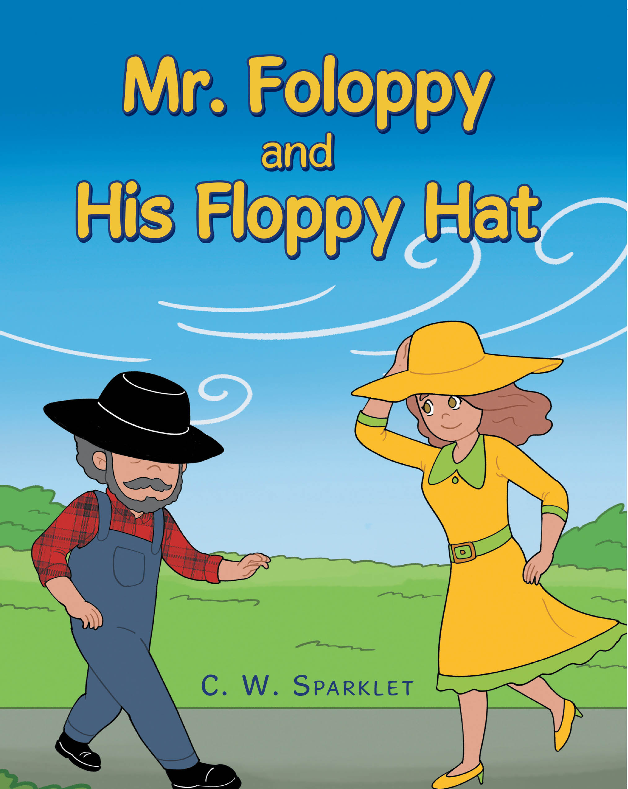 Recent Release, "Mr. Foloppy and His Floppy Hat," from Page Publishing Author C. W. Sparklet, Offers Young Learners an Enchanting Exploration of Memory