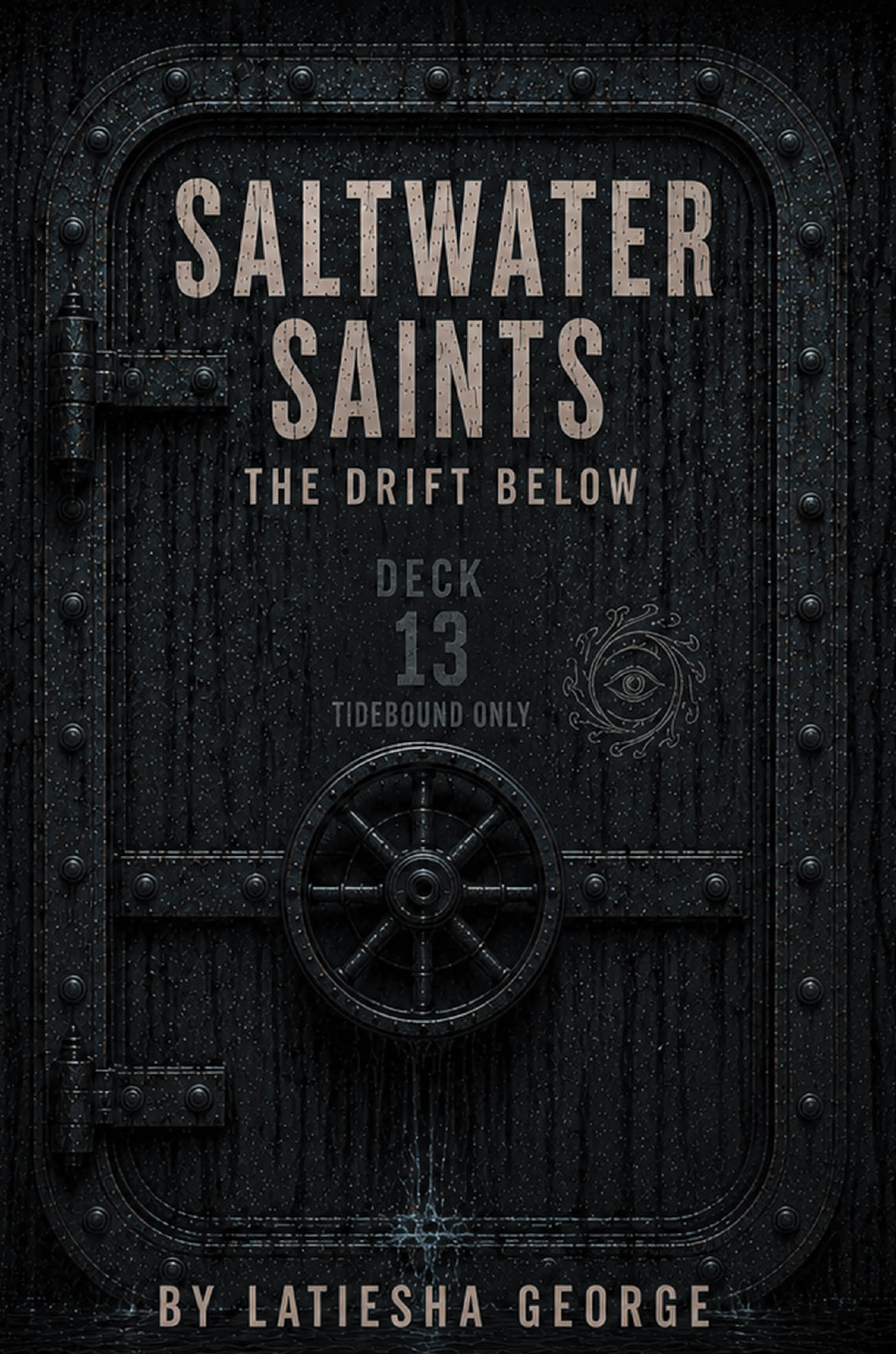 Author Latiesha George’s New Book, "Saltwater Saints: The Drift Below," Features Unrelenting Suspense, Layered Twists, and a Pulse-Pounding Descent Into the Abyss