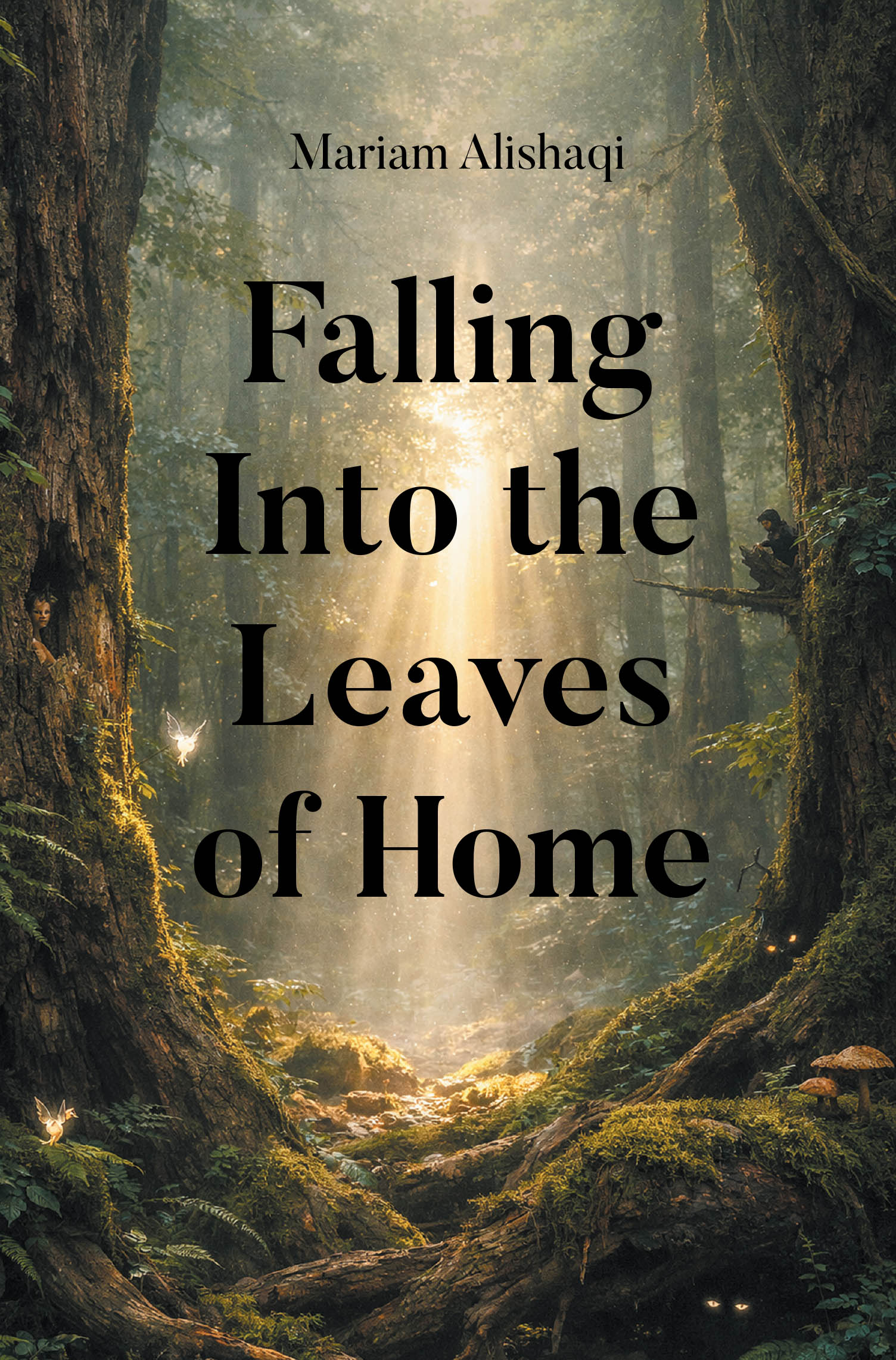 Recent Release, "Falling Into the Leaves of Home," from Page Publishing Author Mariam Alishaqi Explores One Girl's Desperate Escape Into a World Where She Finally Belongs