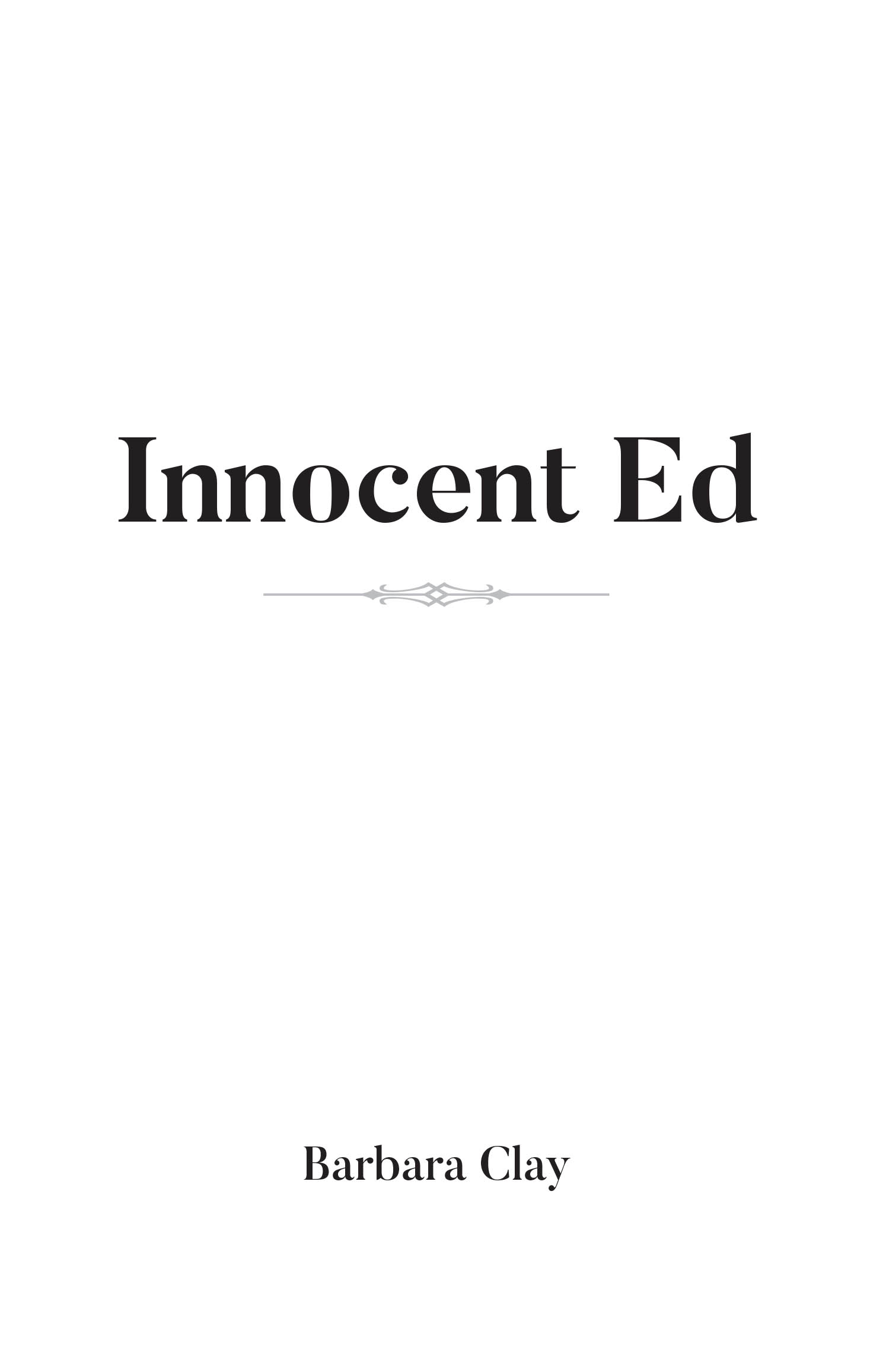 Recent Release, "Innocent Ed," from Page Publishing Author Barbara Clay, Explores How a Single Moment Can Reshape Lives and Faith in Unexpected Ways
