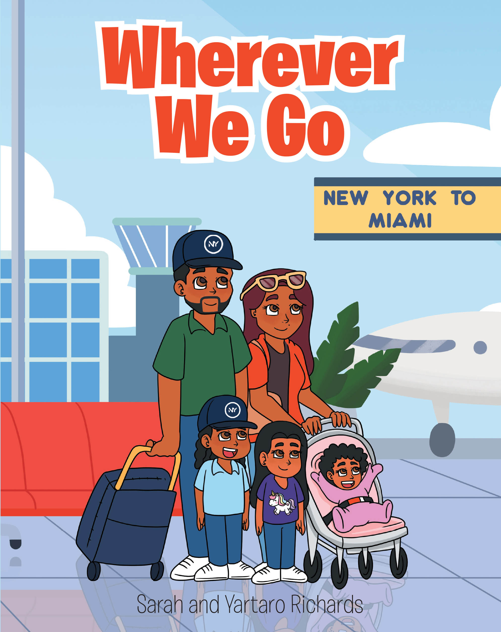 Recent Release, "Wherever We Go," from Christian Faith Publishing Authors Sarah and Yartaro Richards, Explores Faith Sustaining a Family Through Life's Transitions
