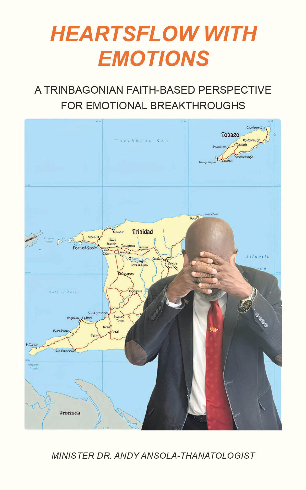 Minister Dr. Andy Ansola-Thanatologist’s Newly Released "Heartsflow with Emotions" is a Powerful, Faith-Based Exploration of Human Emotion, Healing, and Spiritual Growth