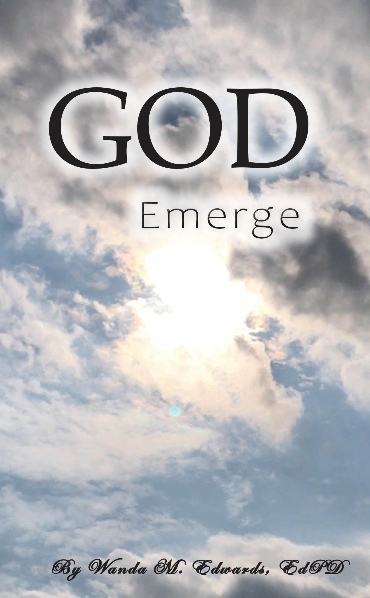 Recent release "GOD Emerge" from Christian Faith Publishing author 1st Lady Wanda presents an innovative Sunday school curriculum for teaching children of all ages.