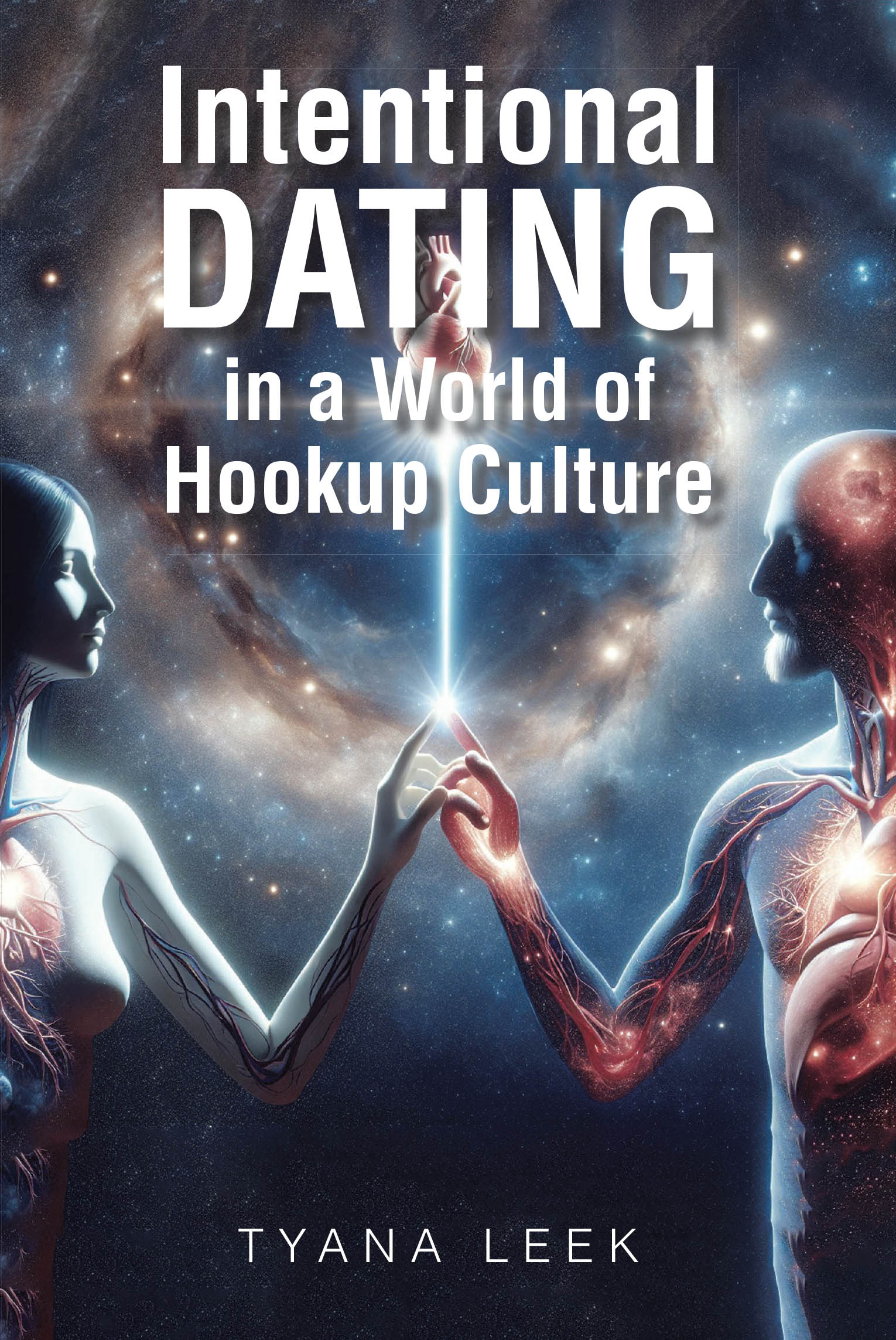 Tyana Leek’s Newly Released "Intentional Dating in a World of Hookup Culture" Encourages Readers to Pursue Faith-Centered Relationships and Higher Standards