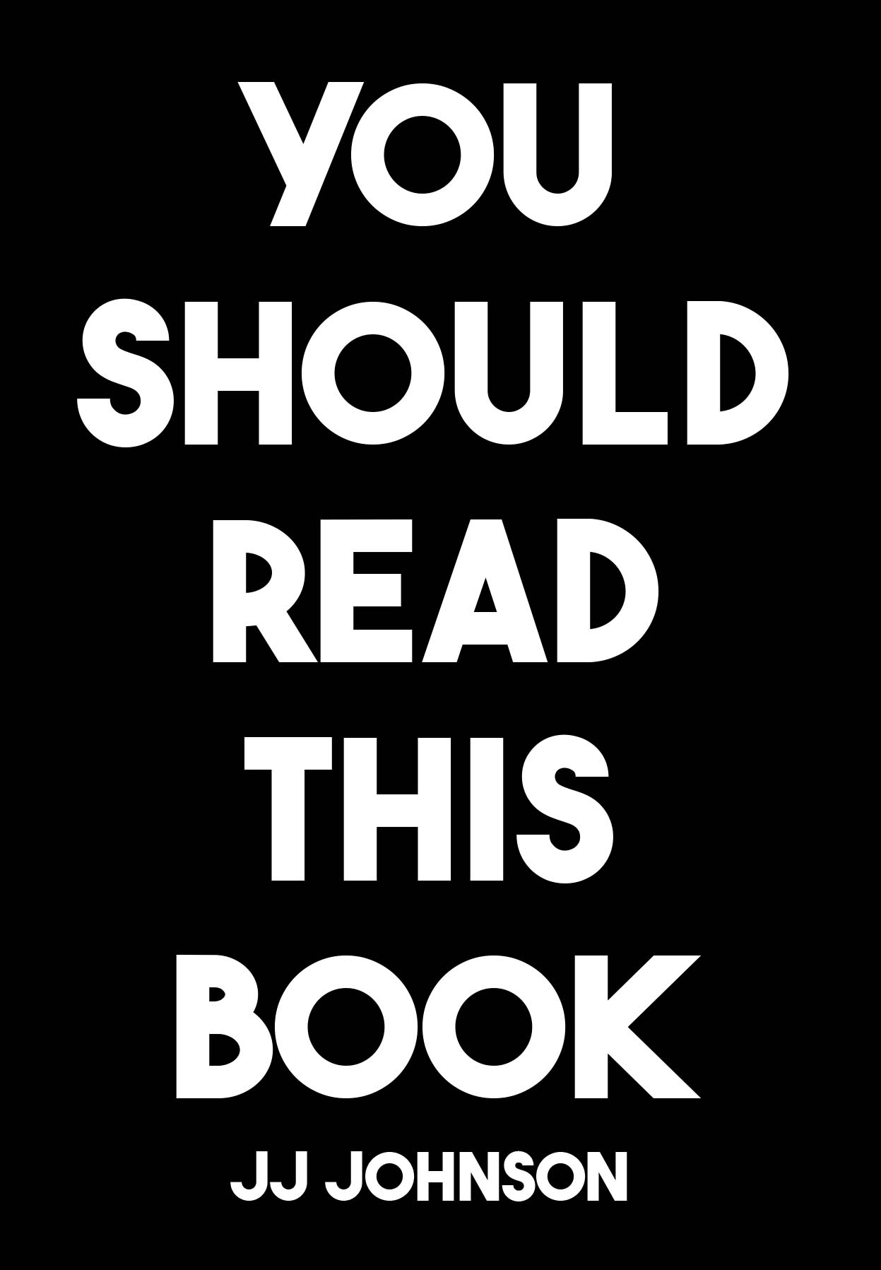 Recent Release, "You Should Read This Book," from Christian Faith Publishing Author JJ Johnson, Explores Profound Questions About Divine Existence