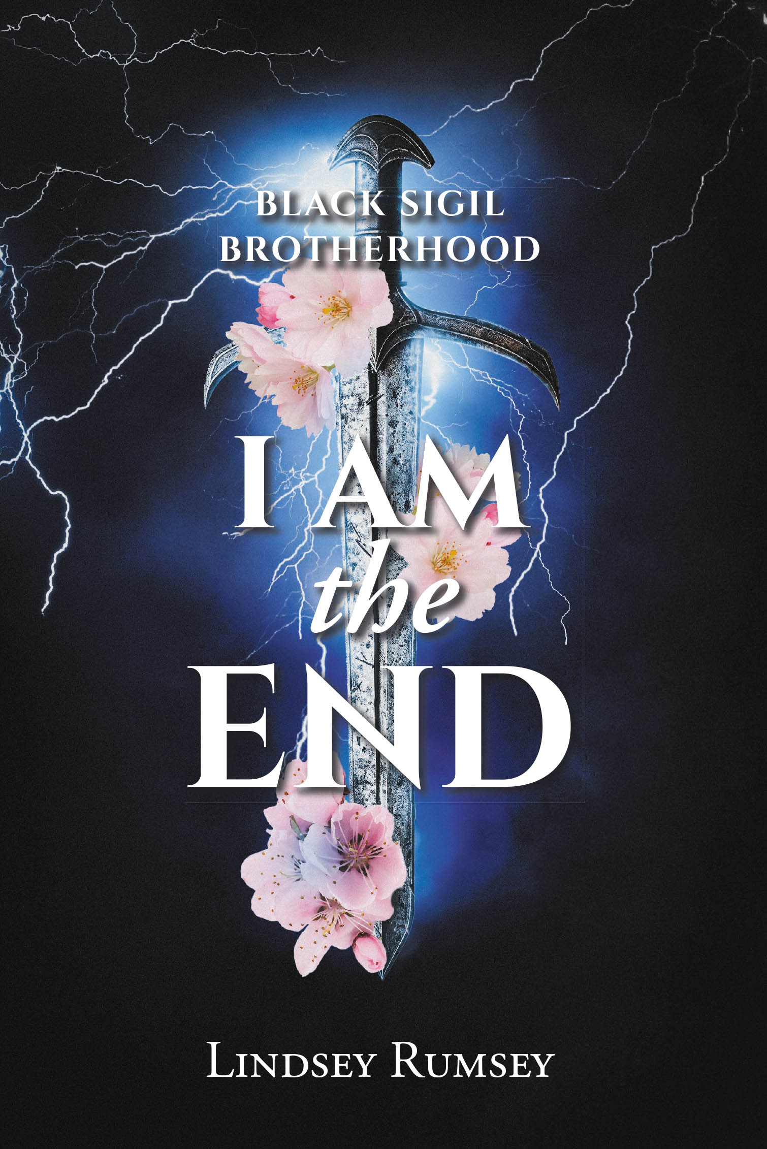 Recent Release, "I Am the End," from Fulton Books Author Lindsey Rumsey, Explores a Fateful Collision Between Destined Ruin and Unexpected Mercy