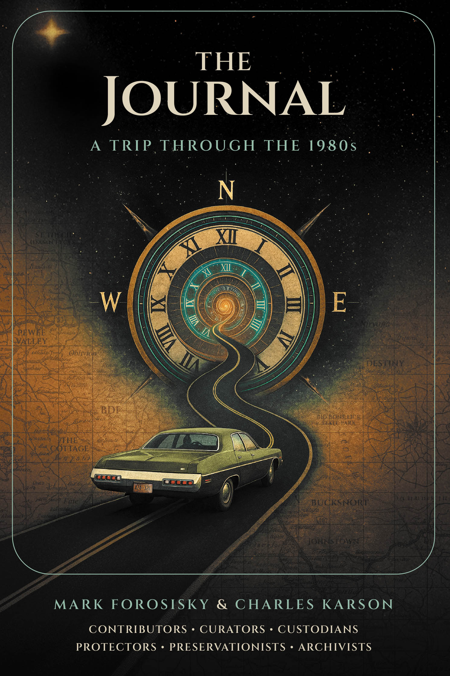 "The Journal: a Trip Through the 1980s.," from Authors Mark Forosisky & Charles Karson, Captures a Transformative Decade Through an Eccentric Archive
