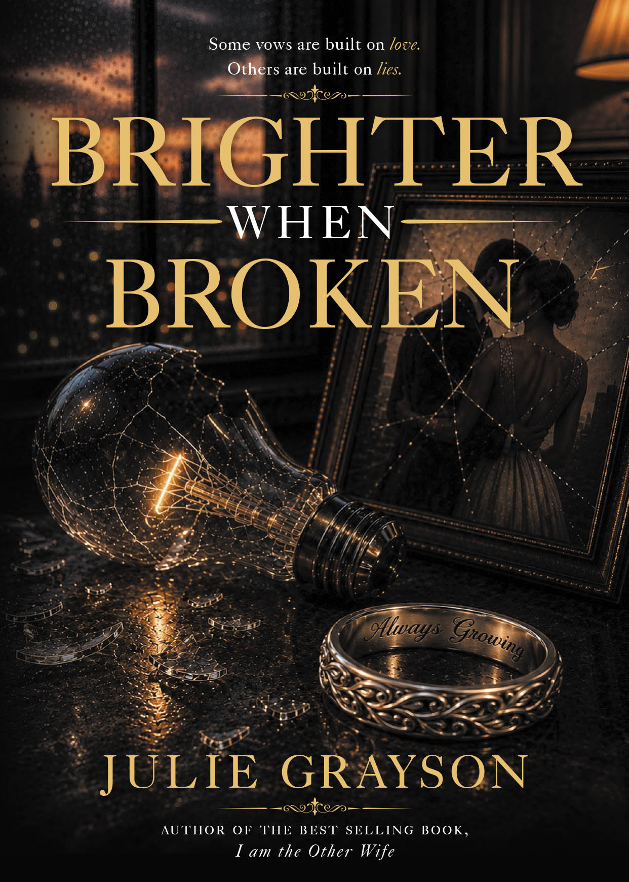 Recent Release, "Brighter When Broken," from Newman Springs Publishing Author Julie Grayson, Explores a Woman's Fight for Survival Against the Man She Trusted Most