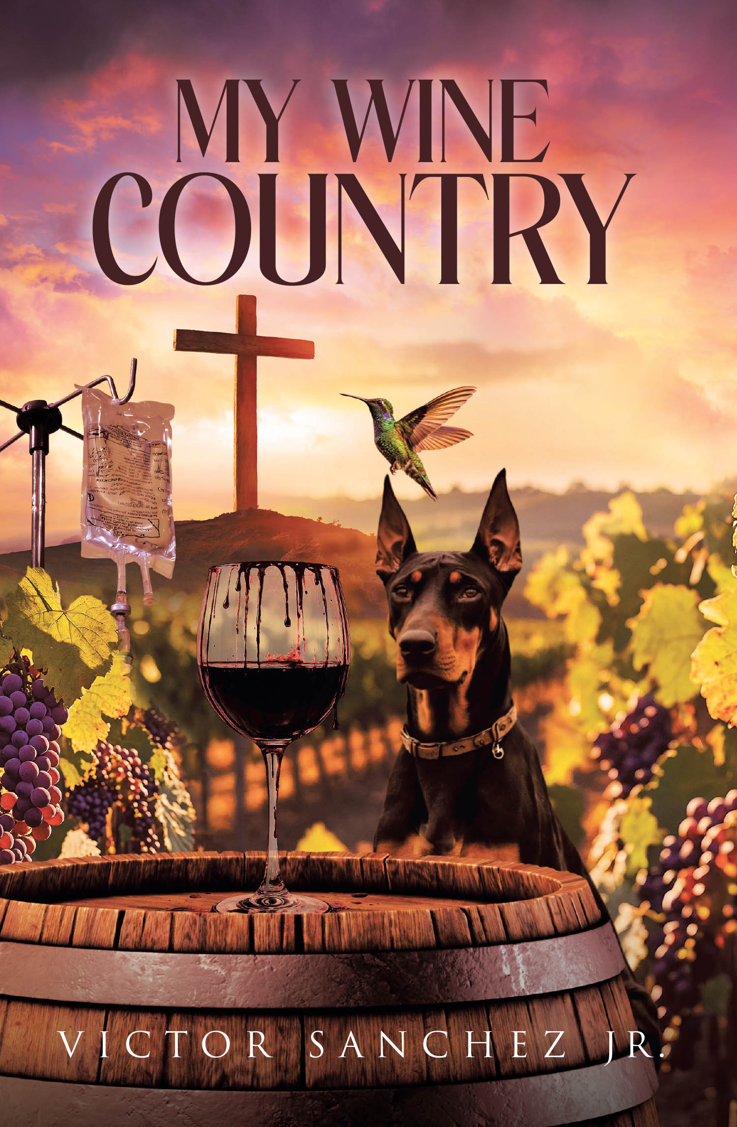 Recent Release, "My Wine Country," from Page Publishing Author Victor Sanchez Jr., Chronicles Hardship, Resilience, and Belonging in California's Wine Country