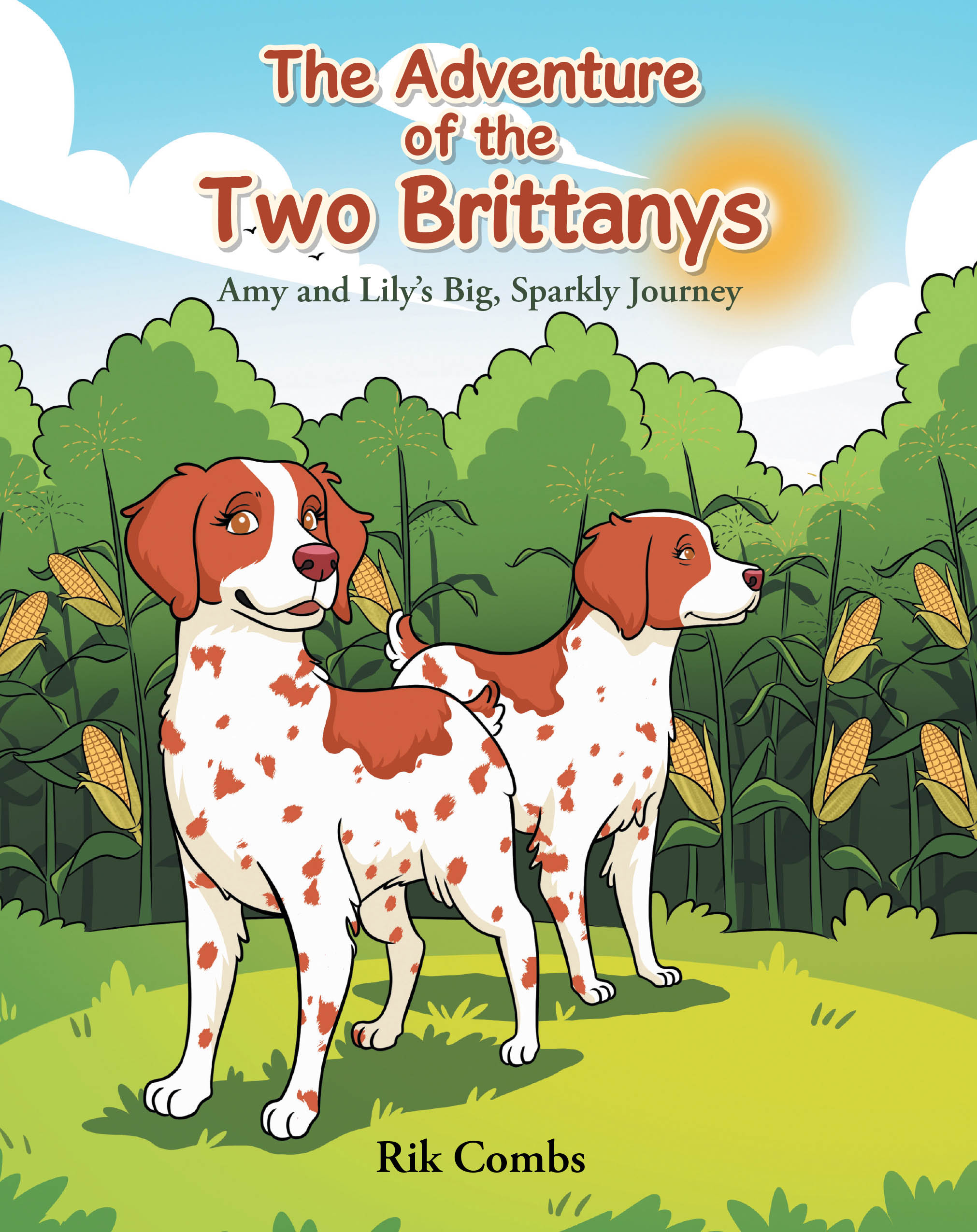 Recent Release, "The Adventure of the Two Brittanys," Celebrates the Joyful Bond Between Mother and Daughter Brittany Bird Dogs Through Discovery and Companionship