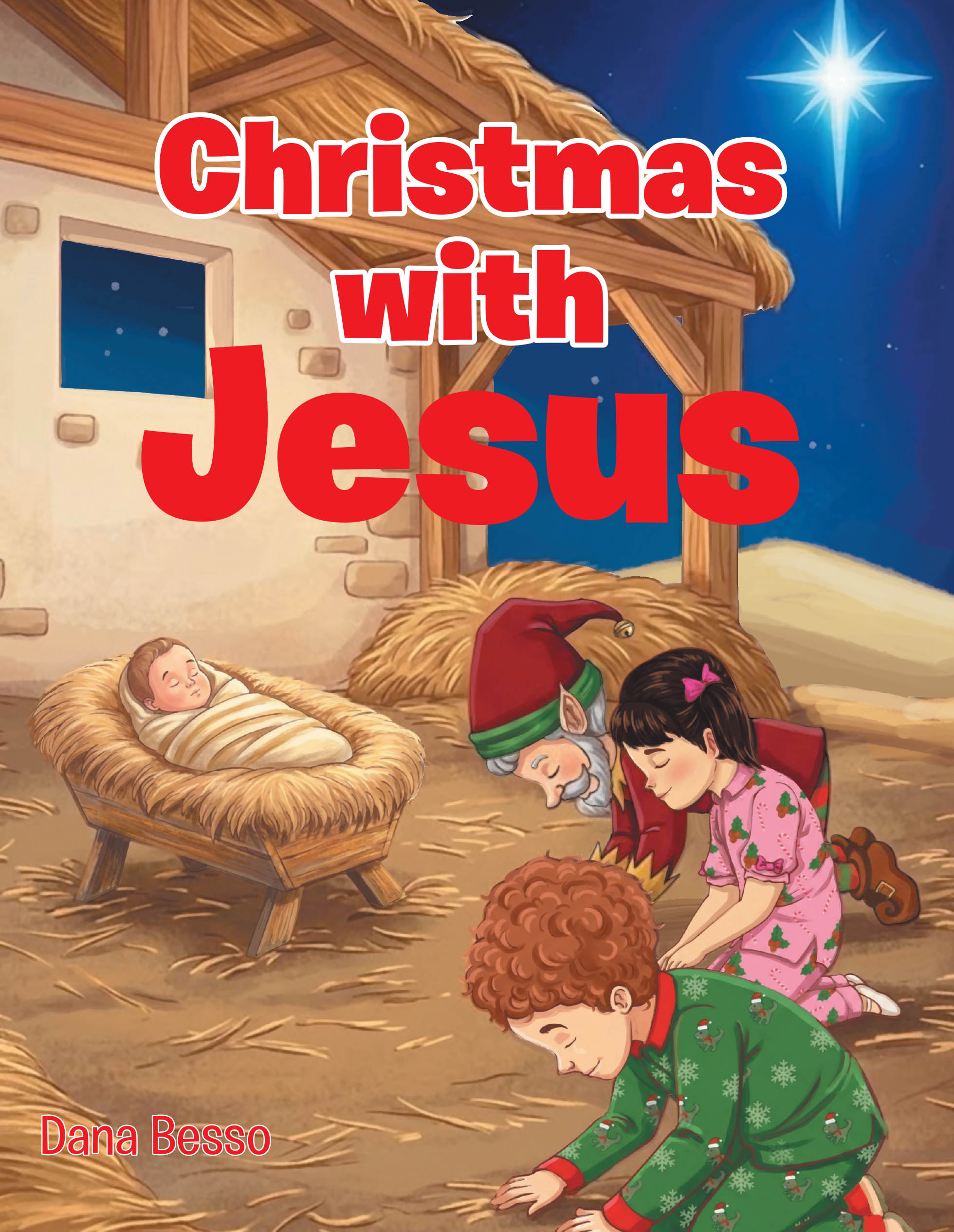 Recent Release, "Christmas with Jesus," from Christian Faith Publishing Author Dana Besso, Explores Why Jesus's Birthday Involves Gifts Under a Tree