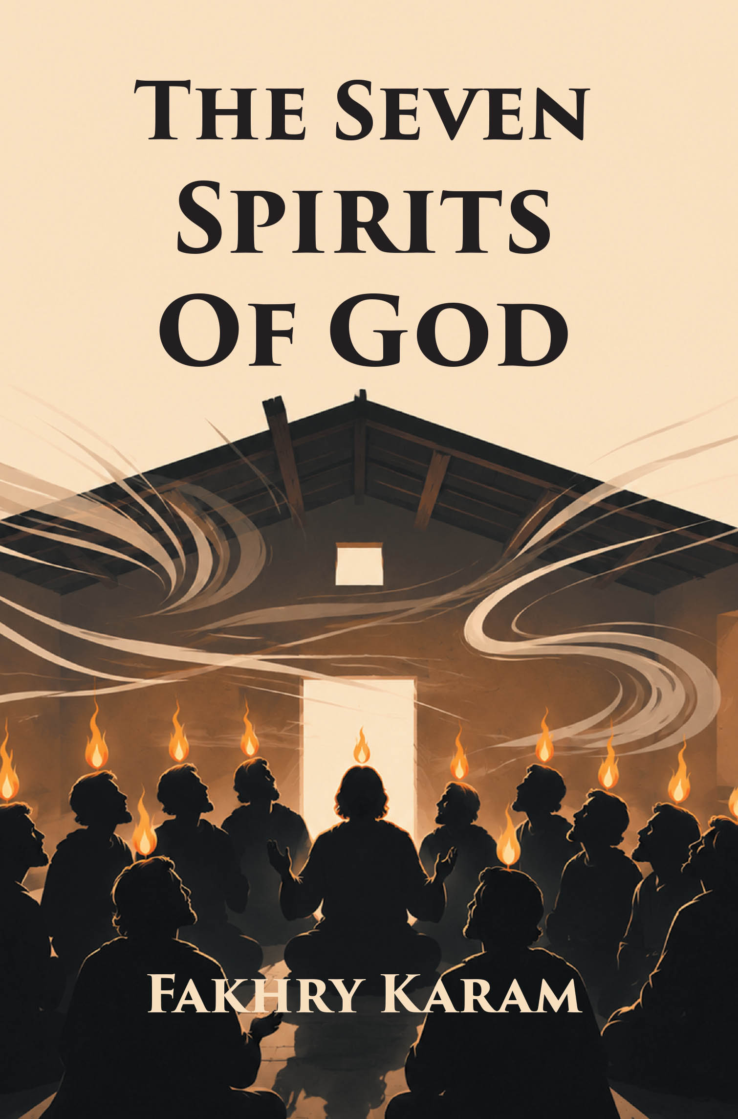 Recent Release, "The Seven Spirits of God," from Christian Faith Publishing Author Fakhry Karam, Explores the Holy Spirit's Dynamic Work in Believers Through Scripture