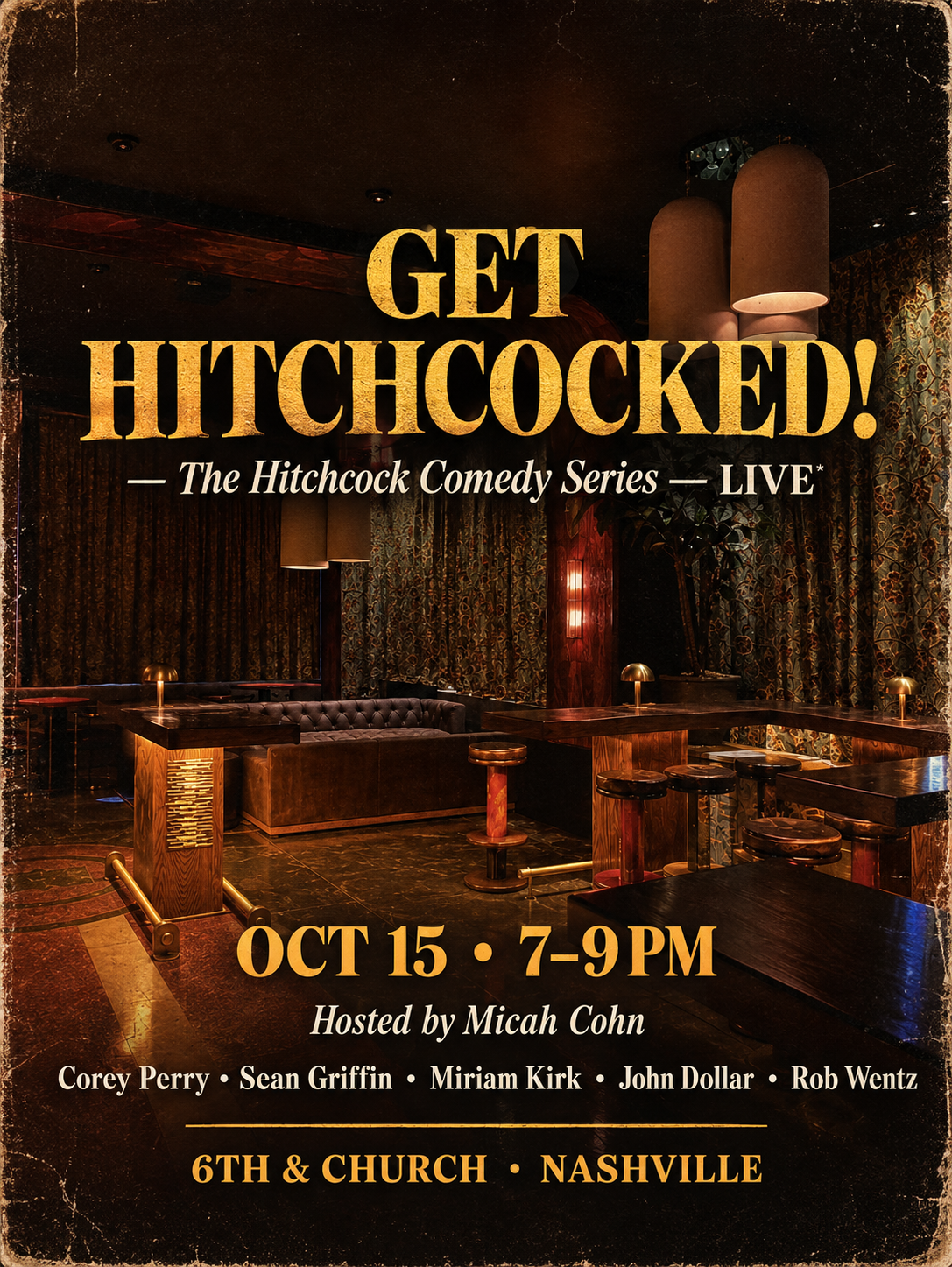“Get Hitchcocked!” Comedy Event Series Premieres Oct. 15 in Downtown Nashville