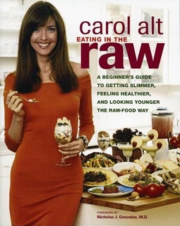 Carol Alt's Book: Eating in the Raw