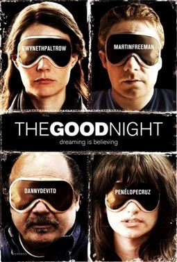 The Good Night, with Gwyneth Paltrow, Martin Freeman, Danny DeVito, & Penelope Cruz