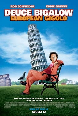 Deuce Bigalow: European Gigolo - Starring Rob Schneider & Eddie Griffin