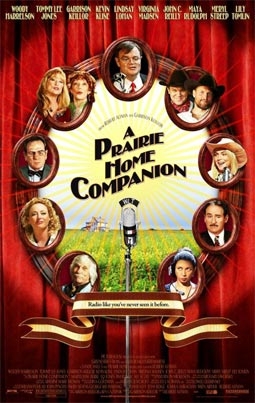 A Prairie Home Companion, With Woody Harrelson, Tommy Lee Jones, Garrison Keillor, Kevin Kline, Lindsay Lohan, Virginia Madsen, John C. Reilly, Maya Rudolph, Meryl Streep, Lily Tomlin