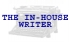 The In-House Writer