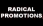 Radical Promotions