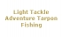 Light Tackle Adventure Tarpon Fishing