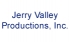 Jerry Valley Productions, Inc.