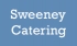 Sweeney Catering
