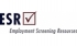 Employment Screening Resources (ESR)