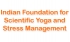 Indian Foundation for Scientific Yoga and Stress Management