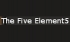 The Five Element5