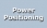 Power Positioning