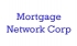 Mortgage Network Corp