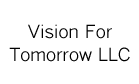 Vision For Tomorrow LLC Logo