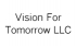 Vision For Tomorrow LLC