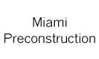 Miami Preconstruction Logo