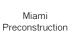 Miami Preconstruction