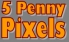 5 Penny Pixels