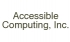 Accessible Computing, Inc.