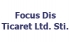 Focus Dis Ticaret Ltd. Sti.