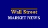 Wall Street Market News