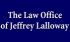 Law Office of Jeffrey Lalloway