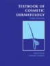 Textbook of Cosmetic Dermatology By Dr. Robert Baran (Fr.) & Dr. Haward I Maybach Image