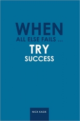 When All Else Fails... Try Success